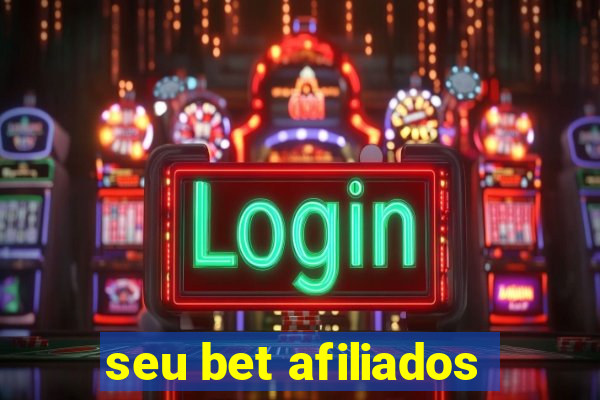 seu bet afiliados
